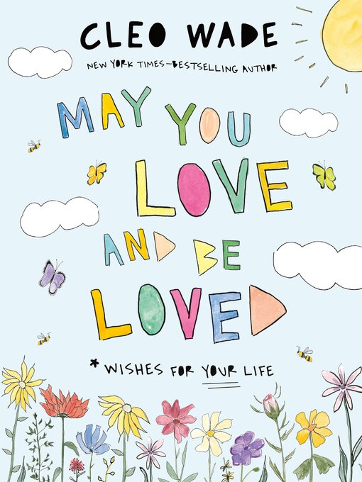 Title details for May You Love and Be Loved by Cleo Wade - Available